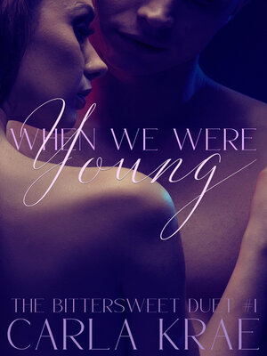 cover image of When We Were Young (The Bittersweet Duet #1)